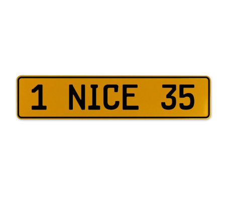 1 NICE 35  - Yellow Aluminum Street Sign Mancave Euro Plate Name Door Sign Wall