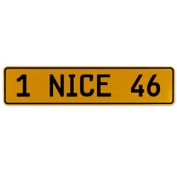 1 NICE 46  - Yellow Aluminum Street Sign Mancave Euro Plate Name Door Sign Wall