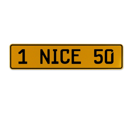 1 NICE 50  - Yellow Aluminum Street Sign Mancave Euro Plate Name Door Sign Wall