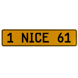 1 NICE 61  - Yellow Aluminum Street Sign Mancave Euro Plate Name Door Sign Wall