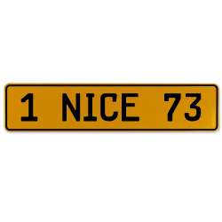 1 NICE 73  - Yellow Aluminum Street Sign Mancave Euro Plate Name Door Sign Wall