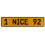 1 NICE 92  - Yellow Aluminum Street Sign Mancave Euro Plate Name Door Sign Wall