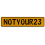 NOTYOUR23  - Yellow Aluminum Street Sign Mancave Euro Plate Name Door Sign Wall