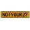 NOTYOUR27  - Yellow Aluminum Street Sign Mancave Euro Plate Name Door Sign Wall