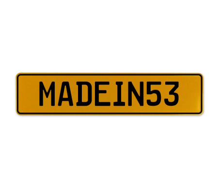 MADEIN53  - Yellow Aluminum Street Sign Mancave Euro Plate Name Door Sign Wall