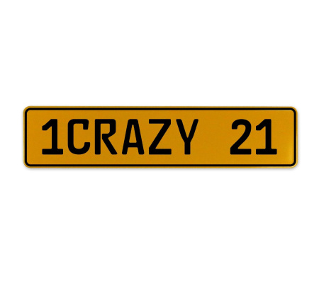 1CRAZY 21  - Yellow Aluminum Street Sign Mancave Euro Plate Name Door Sign Wall