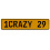 1CRAZY 29  - Yellow Aluminum Street Sign Mancave Euro Plate Name Door Sign Wall