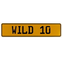 WILD 10  - Yellow Aluminum Street Sign Mancave Euro Plate Name Door Sign Wall