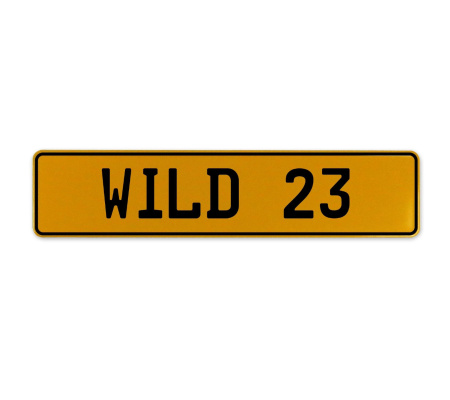 WILD 23  - Yellow Aluminum Street Sign Mancave Euro Plate Name Door Sign Wall