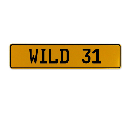 WILD 31  - Yellow Aluminum Street Sign Mancave Euro Plate Name Door Sign Wall