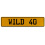WILD 40  - Yellow Aluminum Street Sign Mancave Euro Plate Name Door Sign Wall