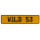 WILD 53  - Yellow Aluminum Street Sign Mancave Euro Plate Name Door Sign Wall