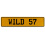 WILD 57  - Yellow Aluminum Street Sign Mancave Euro Plate Name Door Sign Wall