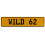 WILD 62  - Yellow Aluminum Street Sign Mancave Euro Plate Name Door Sign Wall