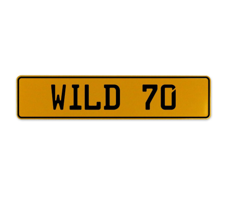 WILD 70  - Yellow Aluminum Street Sign Mancave Euro Plate Name Door Sign Wall
