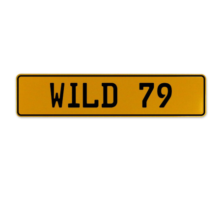 WILD 79  - Yellow Aluminum Street Sign Mancave Euro Plate Name Door Sign Wall