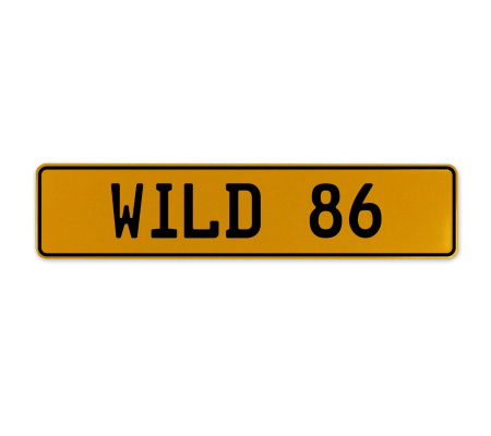 WILD 86  - Yellow Aluminum Street Sign Mancave Euro Plate Name Door Sign Wall