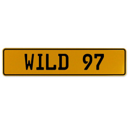 WILD 97  - Yellow Aluminum Street Sign Mancave Euro Plate Name Door Sign Wall