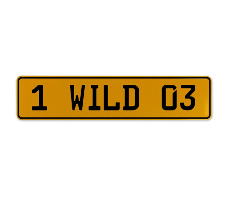 1 WILD 03  - Yellow Aluminum Street Sign Mancave Euro Plate Name Door Sign Wall