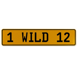1 WILD 12  - Yellow Aluminum Street Sign Mancave Euro Plate Name Door Sign Wall