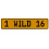 1 WILD 16  - Yellow Aluminum Street Sign Mancave Euro Plate Name Door Sign Wall