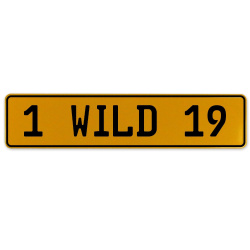 1 WILD 19  - Yellow Aluminum Street Sign Mancave Euro Plate Name Door Sign Wall