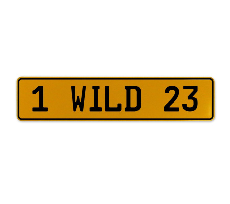 1 WILD 23  - Yellow Aluminum Street Sign Mancave Euro Plate Name Door Sign Wall
