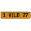1 WILD 27  - Yellow Aluminum Street Sign Mancave Euro Plate Name Door Sign Wall