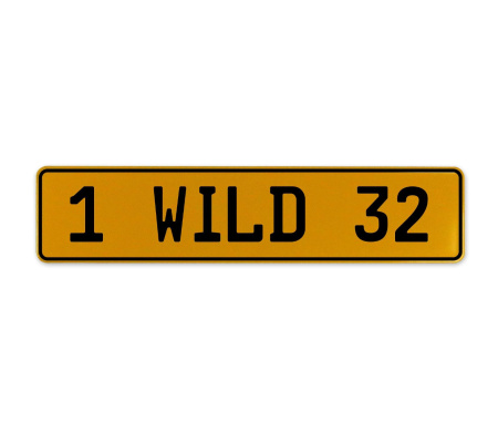 1 WILD 32  - Yellow Aluminum Street Sign Mancave Euro Plate Name Door Sign Wall