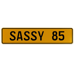 SASSY 85  - Yellow Aluminum Street Sign Mancave Euro Plate Name Door Sign Wall