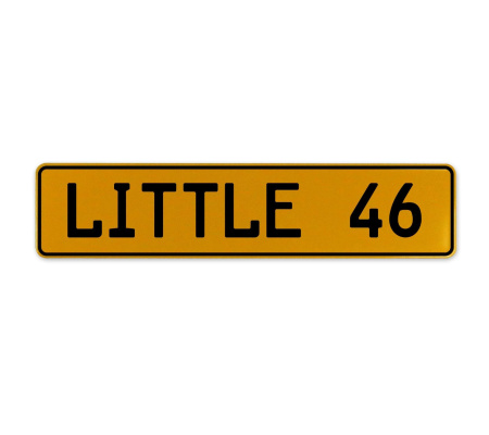 LITTLE 46  - Yellow Aluminum Street Sign Mancave Euro Plate Name Door Sign Wall