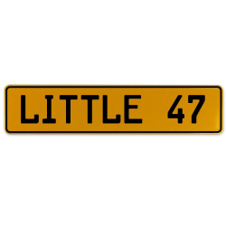 LITTLE 47  - Yellow Aluminum Street Sign Mancave Euro Plate Name Door Sign Wall