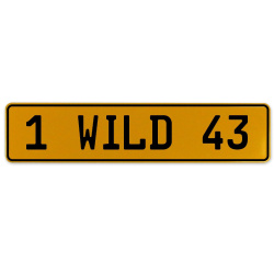 1 WILD 43  - Yellow Aluminum Street Sign Mancave Euro Plate Name Door Sign Wall