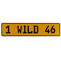 1 WILD 46  - Yellow Aluminum Street Sign Mancave Euro Plate Name Door Sign Wall