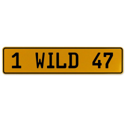1 WILD 47  - Yellow Aluminum Street Sign Mancave Euro Plate Name Door Sign Wall