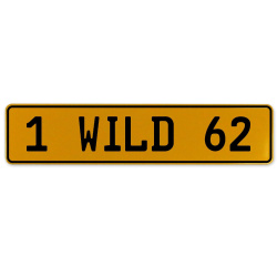 1 WILD 62  - Yellow Aluminum Street Sign Mancave Euro Plate Name Door Sign Wall