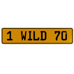 1 WILD 70  - Yellow Aluminum Street Sign Mancave Euro Plate Name Door Sign Wall