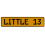 LITTLE 13  - Yellow Aluminum Street Sign Mancave Euro Plate Name Door Sign Wall