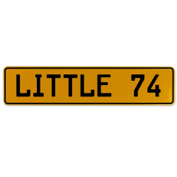 LITTLE 74  - Yellow Aluminum Street Sign Mancave Euro Plate Name Door Sign Wall