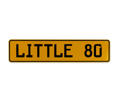 LITTLE 80  - Yellow Aluminum Street Sign Mancave Euro Plate Name Door Sign Wall
