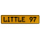 LITTLE 97  - Yellow Aluminum Street Sign Mancave Euro Plate Name Door Sign Wall