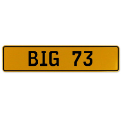 BIG 73  - Yellow Aluminum Street Sign Mancave Euro Plate Name Door Sign Wall