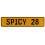 SPICY 28  - Yellow Aluminum Street Sign Mancave Euro Plate Name Door Sign Wall