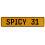 SPICY 31  - Yellow Aluminum Street Sign Mancave Euro Plate Name Door Sign Wall
