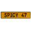 SPICY 47  - Yellow Aluminum Street Sign Mancave Euro Plate Name Door Sign Wall