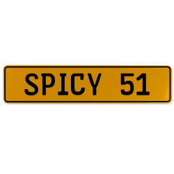 SPICY 51  - Yellow Aluminum Street Sign Mancave Euro Plate Name Door Sign Wall