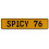 SPICY 76  - Yellow Aluminum Street Sign Mancave Euro Plate Name Door Sign Wall