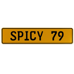 SPICY 79  - Yellow Aluminum Street Sign Mancave Euro Plate Name Door Sign Wall