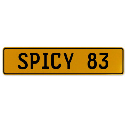 SPICY 83  - Yellow Aluminum Street Sign Mancave Euro Plate Name Door Sign Wall