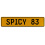 SPICY 83  - Yellow Aluminum Street Sign Mancave Euro Plate Name Door Sign Wall